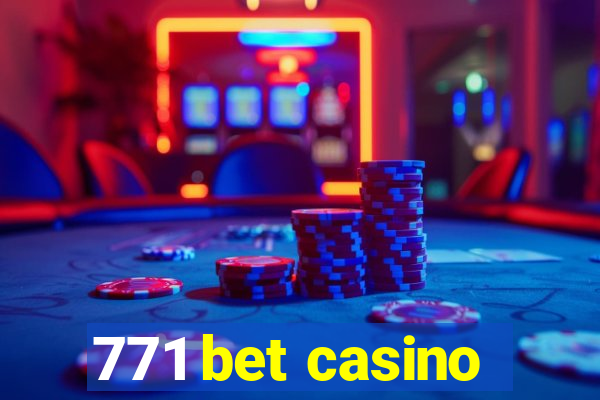 771 bet casino